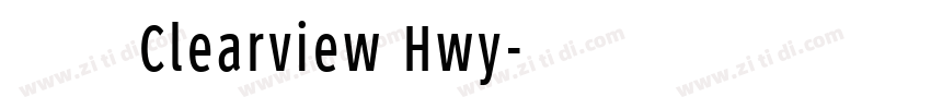 字体名称 Clearview Hwy字体转换